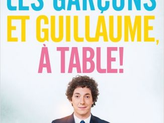 Affiche Les garçons et Guillaume, à table !